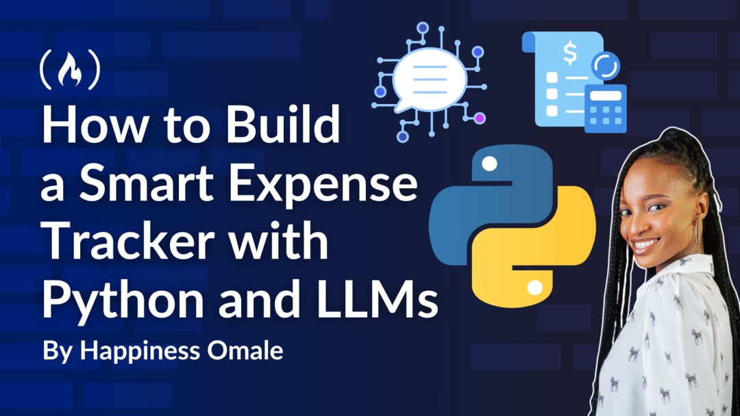 How to Build a Smart Expense Tracker with Python and LLMs